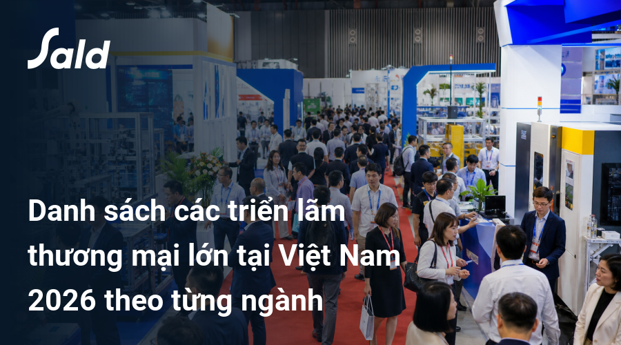 Danh sách các triển lãm thương mại lớn tại Việt Nam 2026 theo từng ngành