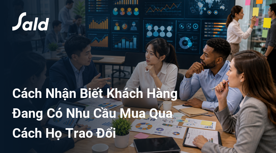 Cách Nhận Biết Khách Hàng Đang Có Nhu Cầu Mua Qua Cách Họ Trao Đổi