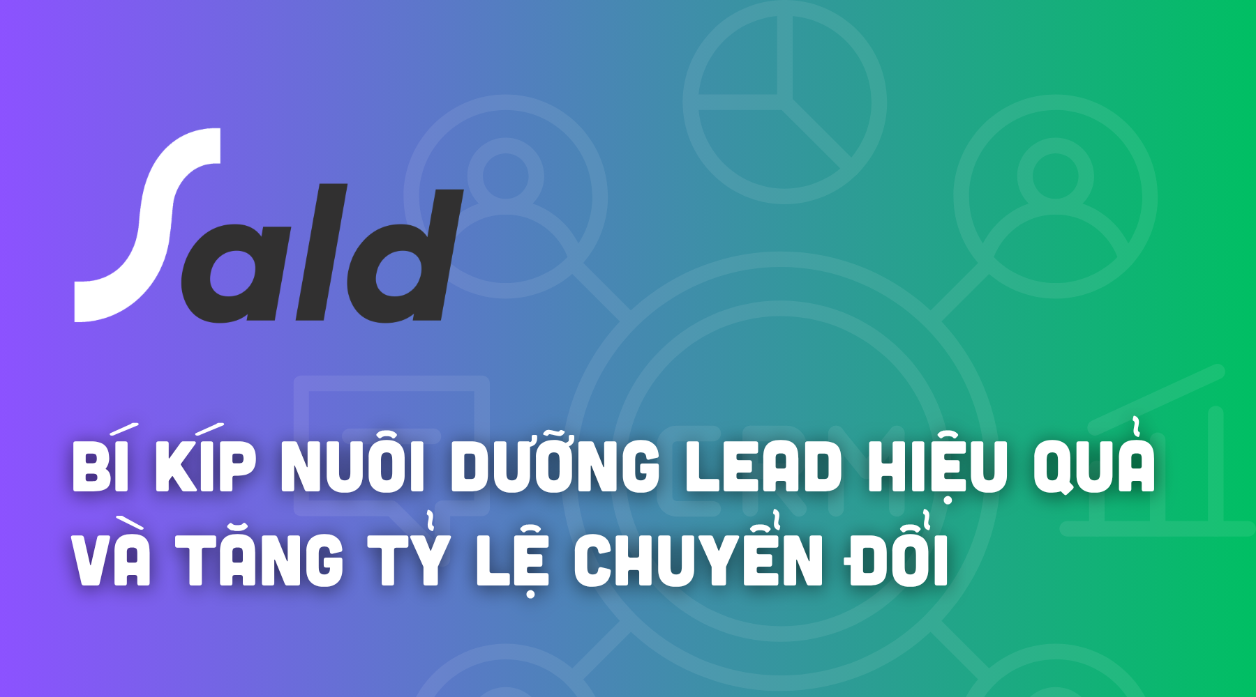 Email Marketing Automation: Bí kíp nuôi dưỡng Lead hiệu quả và tăng tỷ lệ chuyển đổi
