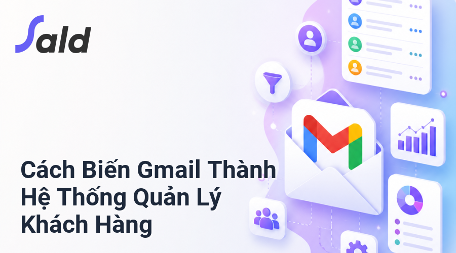 Cách Biến Gmail Thành Hệ Thống Quản Lý Khách Hàng